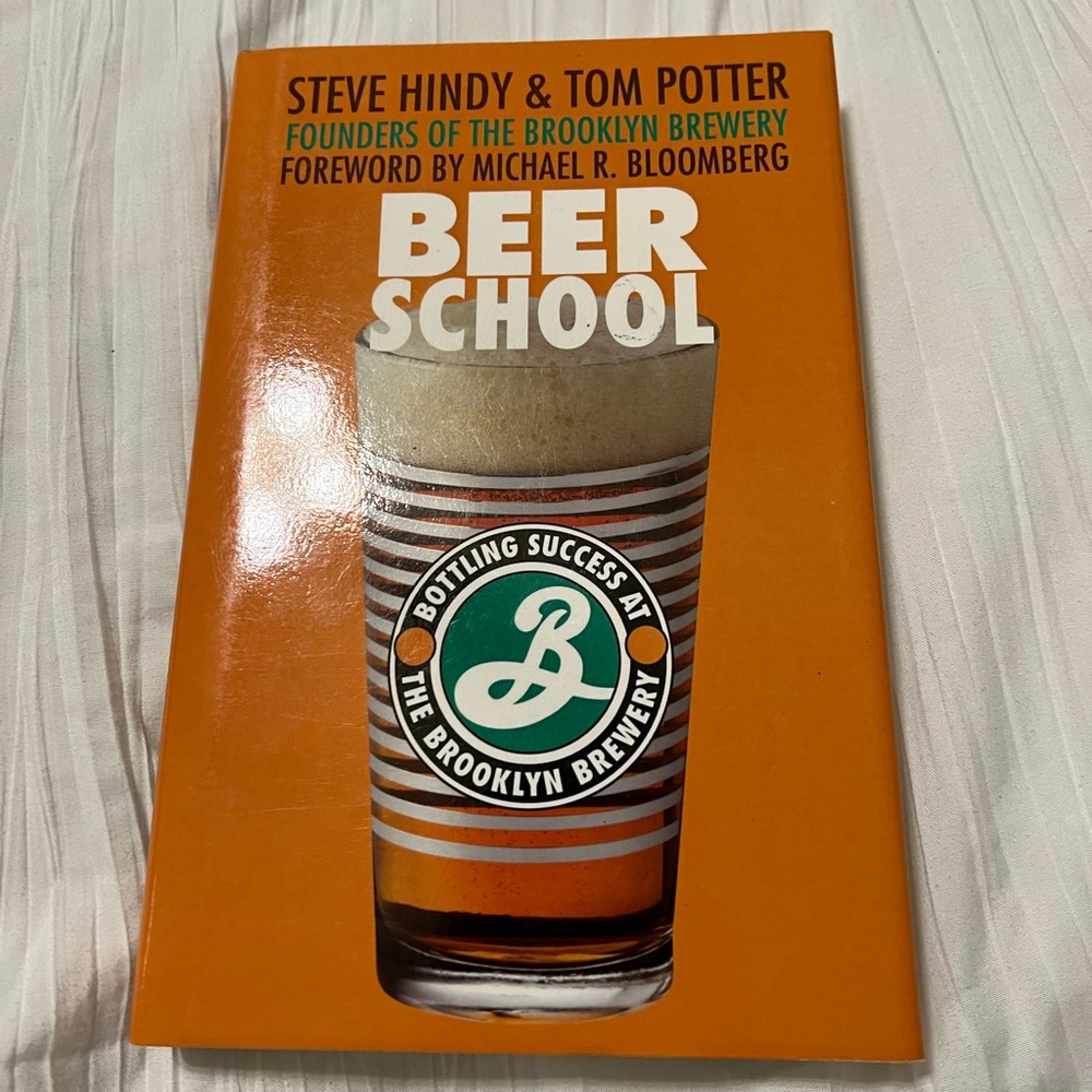 Beer School by Steve Hindy & Tom Potter